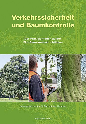 Praxishandbuch zum Thema Verkehrssicherheit und Baumkontrolle 